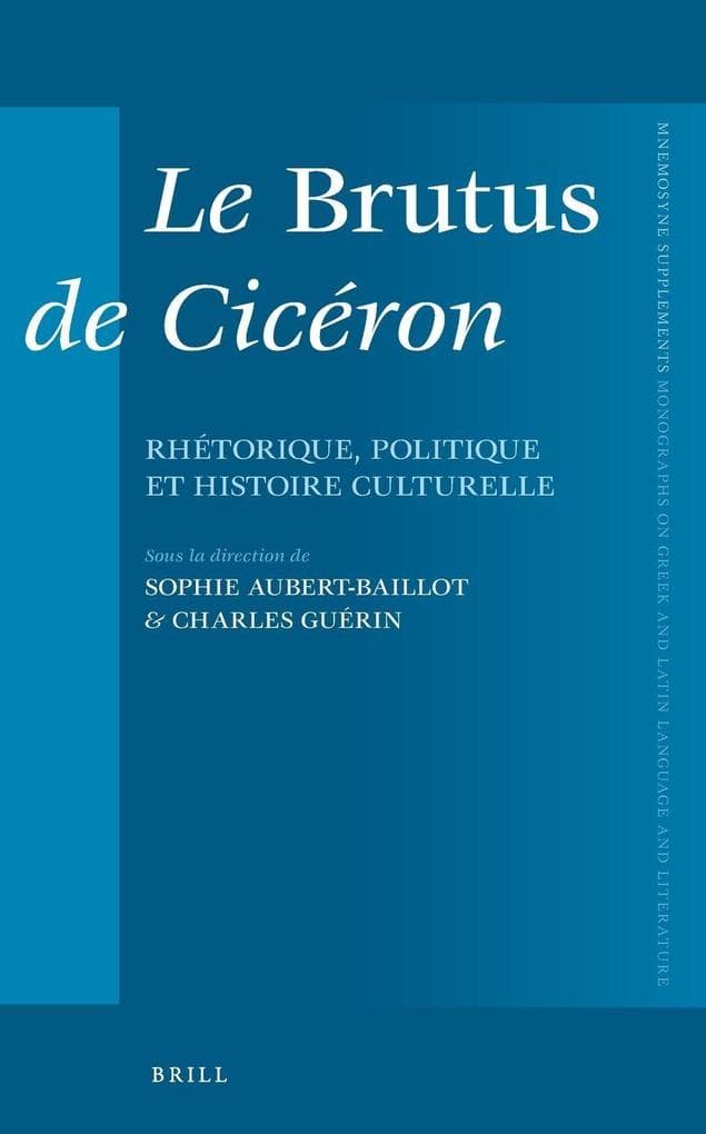 Le <i>Brutus</i> de Cicéron