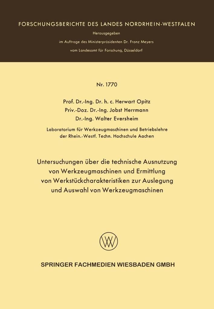 Untersuchungen über die technische Ausnutzung von Werkzeugmaschinen und Ermittlung von Werkstückcharakteristiken zur Auslegung und Auswahl von Werkzeugmaschinen