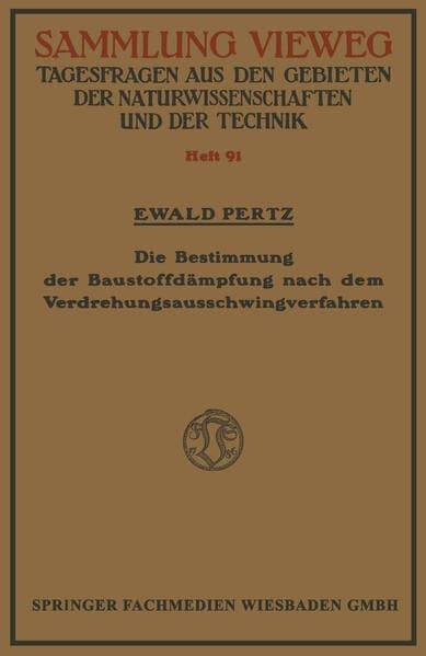 Die Bestimmung der Baustoffdämpfung nach dem Verdrehungsausschwingverfahren