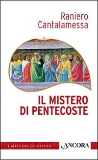 Il mistero di Pentecoste