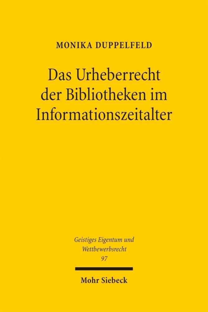 Das Urheberrecht der Bibliotheken im Informationszeitalter