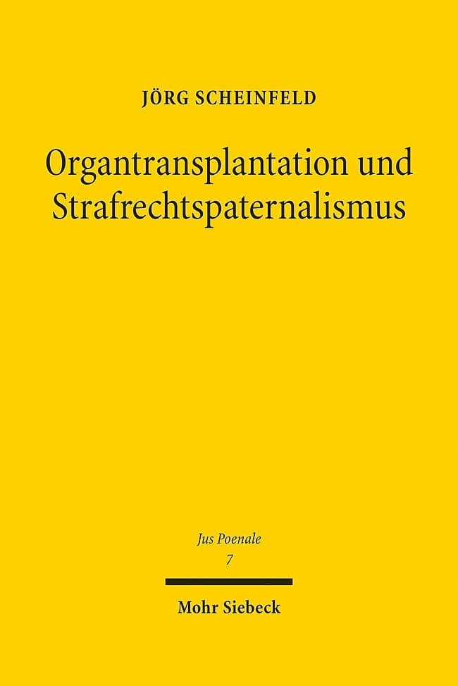 Organtransplantation und Strafrechtspaternalismus