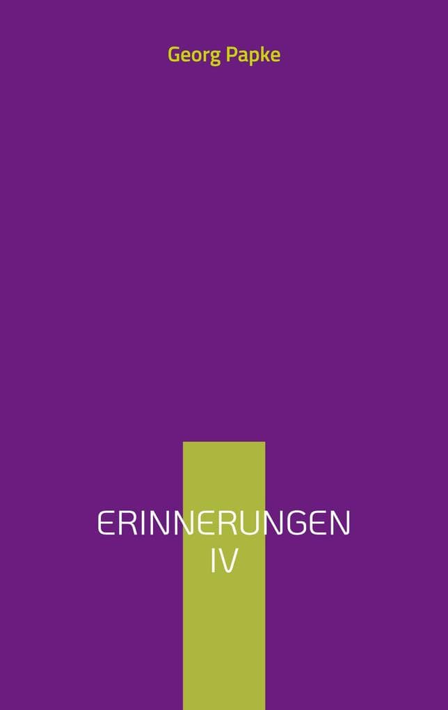 Erinnerungen IV