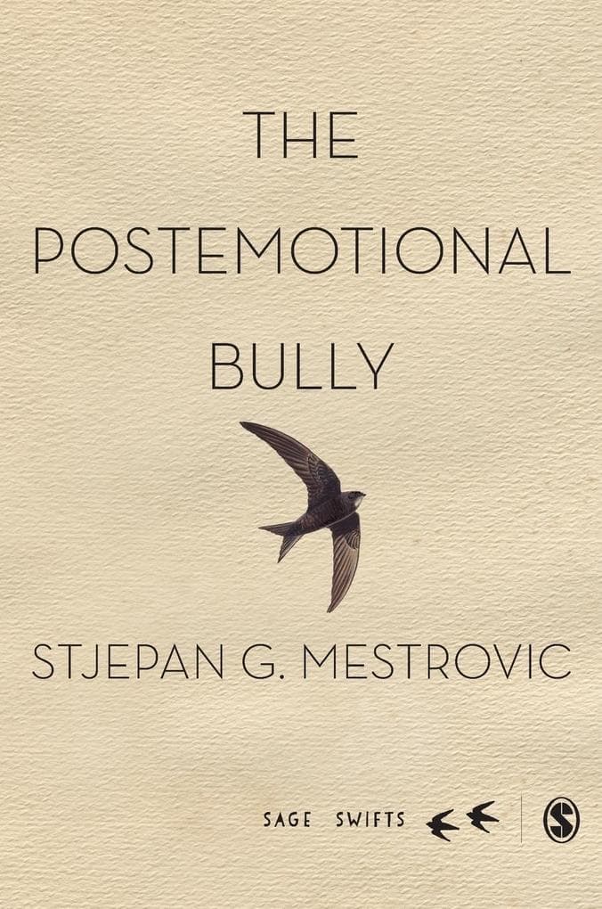The Postemotional Bully