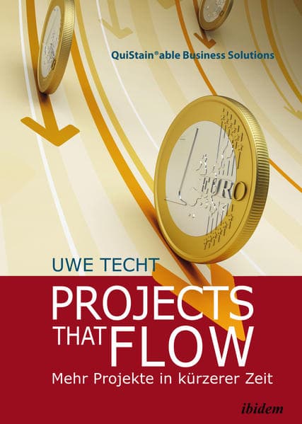 Projects that Flow. Mehr Projekte in kürzerer Zeit