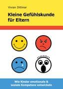 Kleine Gefühlskunde für Eltern