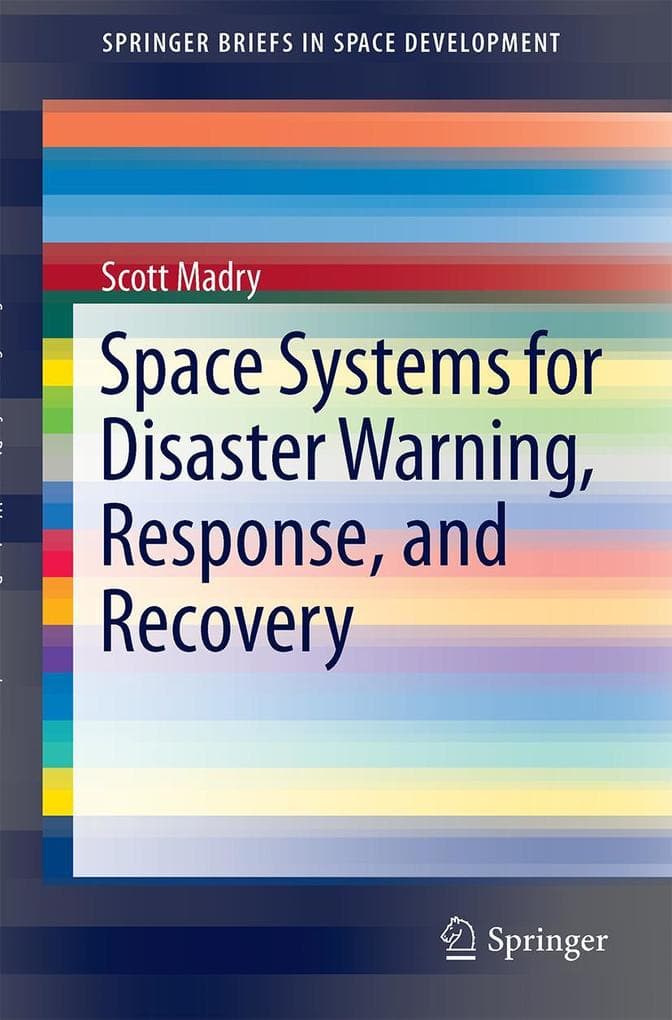 Space Systems for Disaster Warning, Response, and Recovery