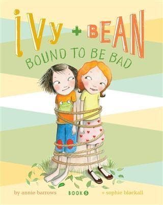Ivy and Bean (Book 5)