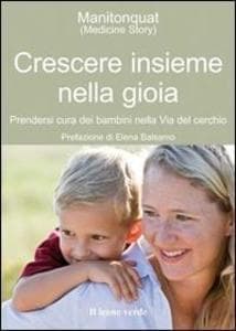 Crescere insieme nella gioia. Prendersi cura dei bambini nella via del cerchio
