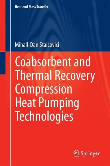 Coabsorbent and Thermal Recovery Compression Heat Pumping Technologies