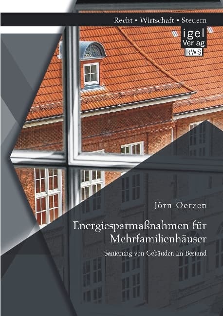 Energiesparmaßnahmen für Mehrfamilienhäuser: Sanierung von Gebäuden im Bestand