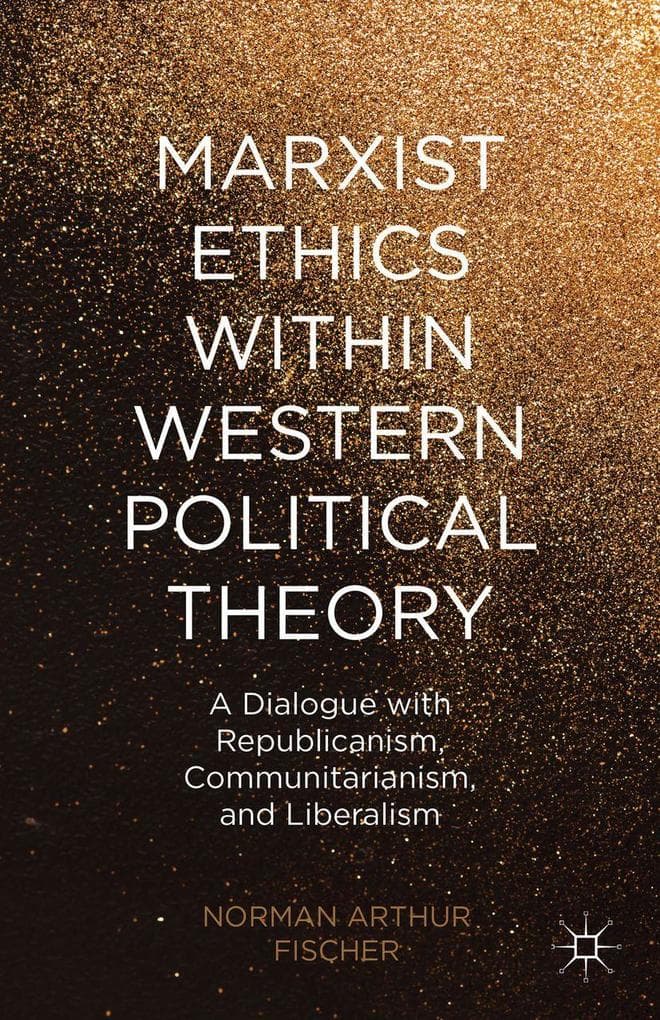 Marxist Ethics within Western Political Theory