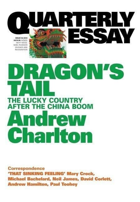 Quarterly Essay 54 Dragon's Tail