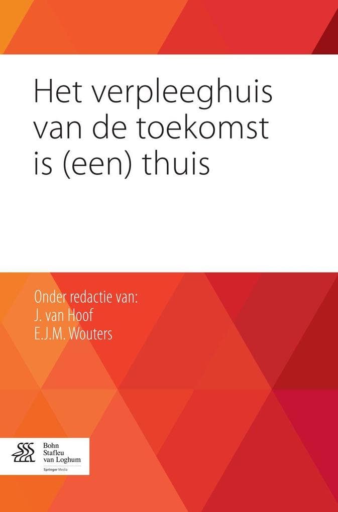 Het Verpleeghuis Van de Toekomst Is (Een) Thuis