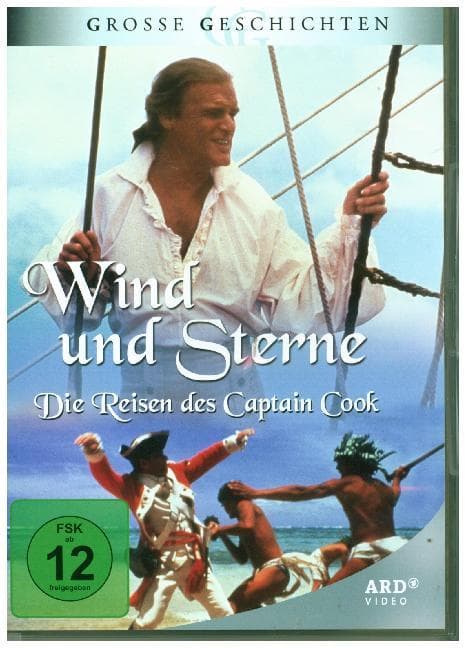 Wind und Sterne - Die Reisen des Captain Cook