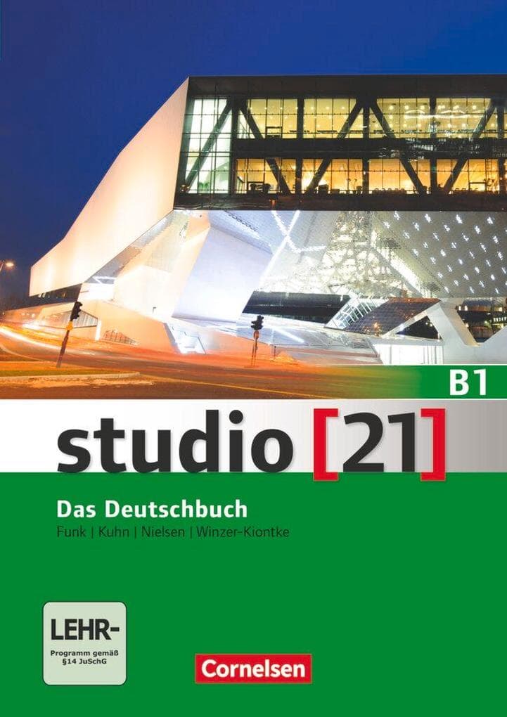 studio [21] Grundstufe B1: Gesamtband - Das Deutschbuch (Kurs- und Übungsbuch inkl. E-Book)