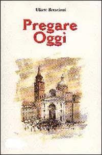 Pregare oggi