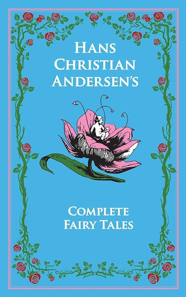 Hans Christian Andersen's Complete Fairy Tales (Deluxe Leatherbound Edition)