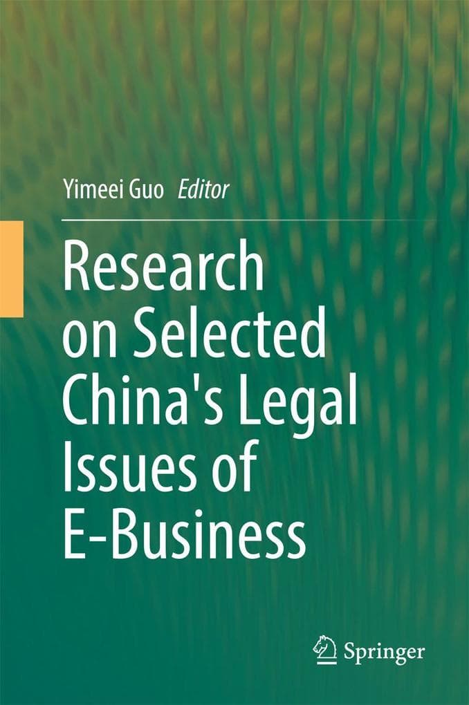 Research on Selected China's Legal Issues of E-Business
