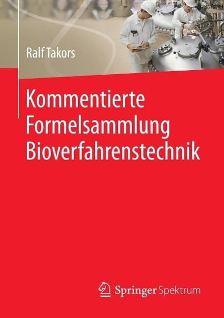 Kommentierte Formelsammlung Bioverfahrenstechnik