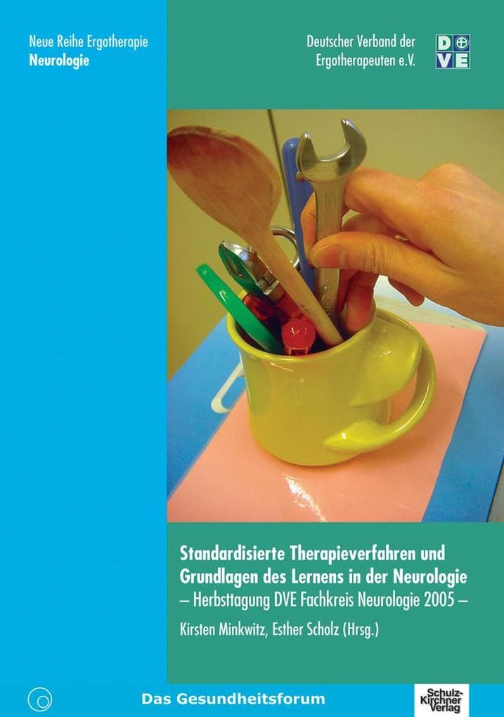 Standardisierte Therapieverfahren und Grundlagn des Lernens in der Neurologie