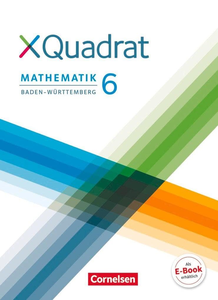 XQuadrat 6. Schuljahr. Schülerbuch Baden-Württemberg: Schulbuch
