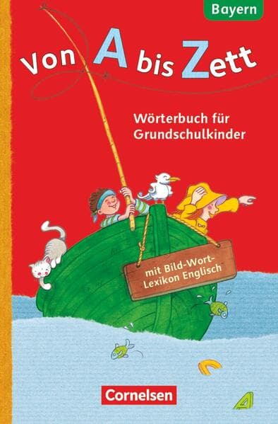 Von A bis Zett 1.-4. Jahrgangsstufe. Wörterbuch mit Bild-Wort-Lexikon Englisch. Bayern 2014