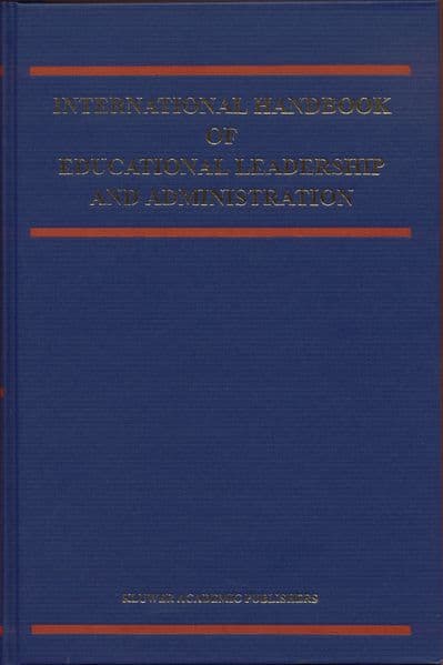 International Handbook of Educational Leadership and Administration
