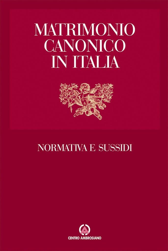 Matrimonio canonico in Italia. Normativa e sussidi