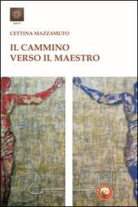 Il cammino verso il maestro