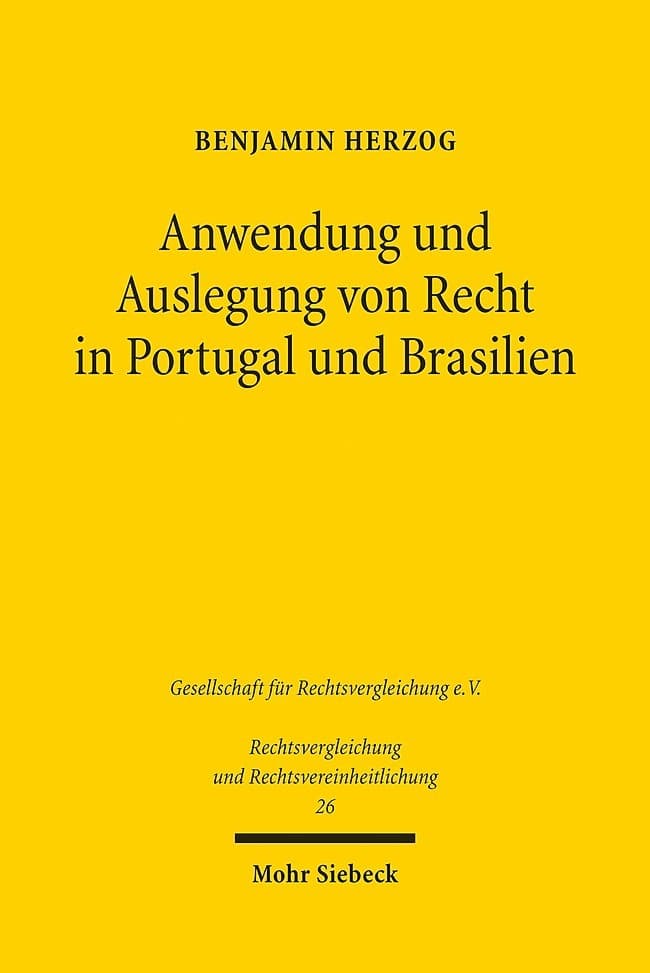 Anwendung und Auslegung von Recht in Portugal und Brasilien