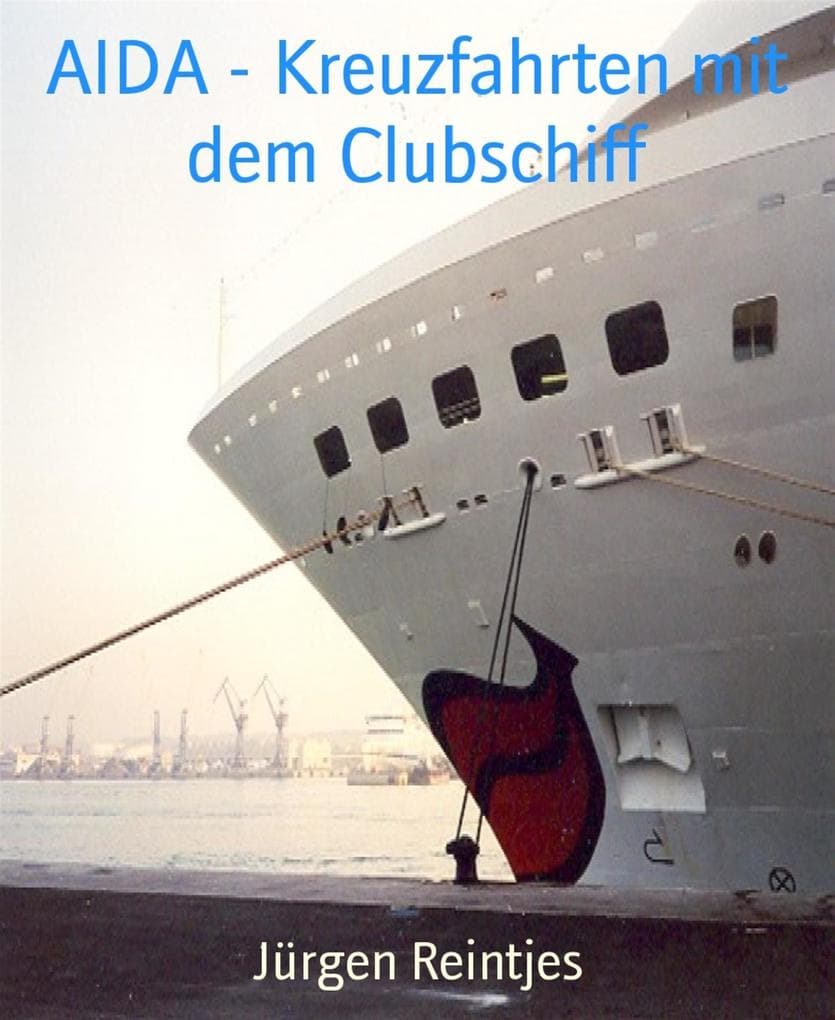 AIDA - Kreuzfahrten mit dem Clubschiff
