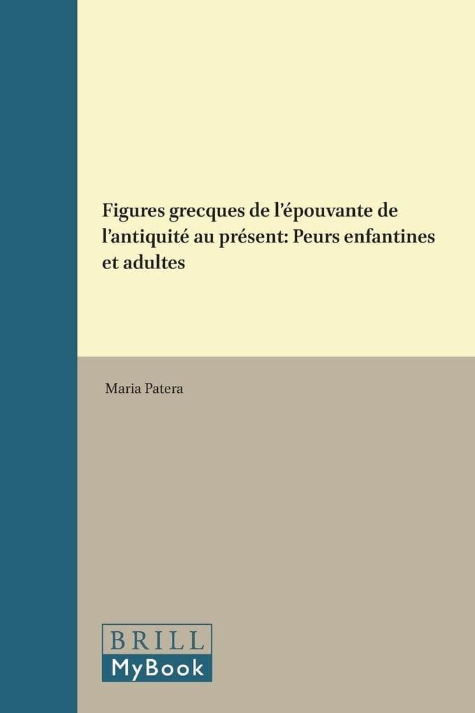 Figures grecques de l'épouvante de l'antiquité au présent