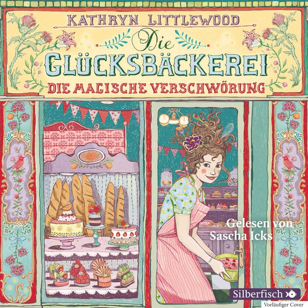 Die Glücksbäckerei 03. Die magische Verschwörung