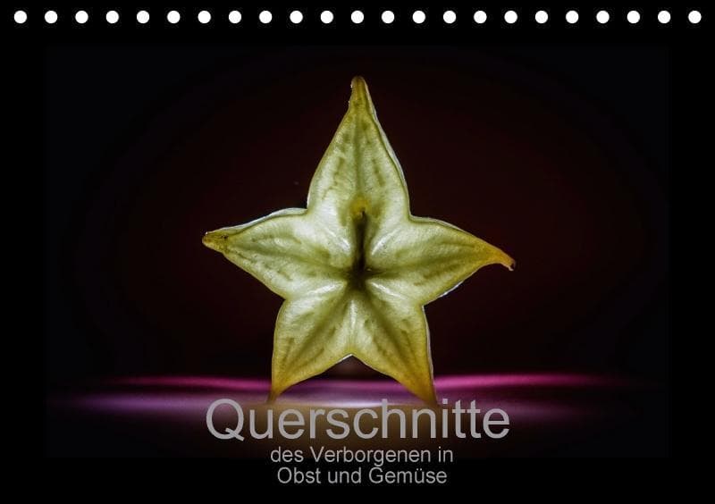 Querschnitte des Verborgenen in Obst und Gemüse (Tischkalender immerwährend DIN A5 quer)