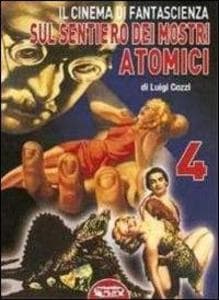 Cozzi, L: Cinema di fantascienza sul sentiero dei mostri ato
