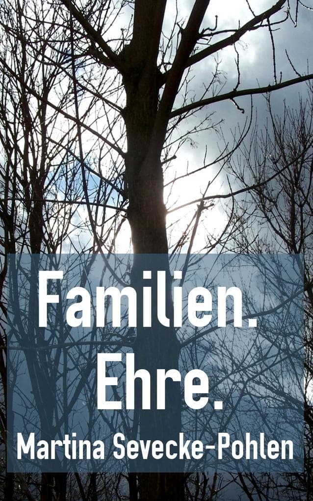 Familien. Ehre.