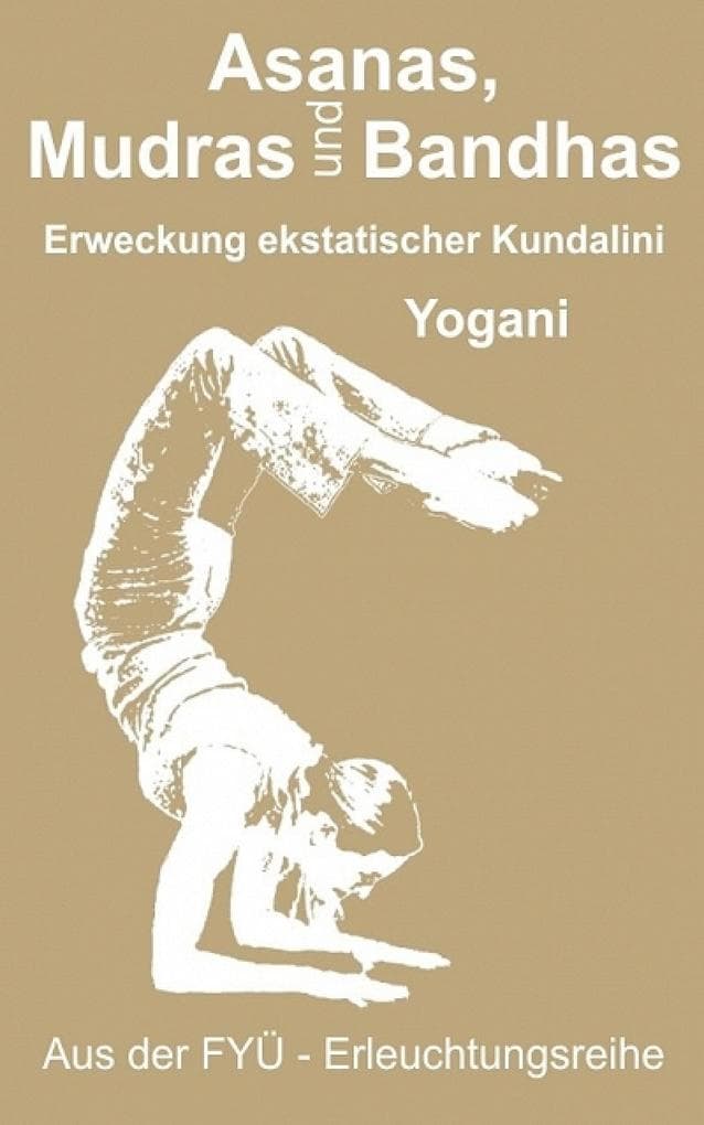 Asanas, Mudras und Bandhas