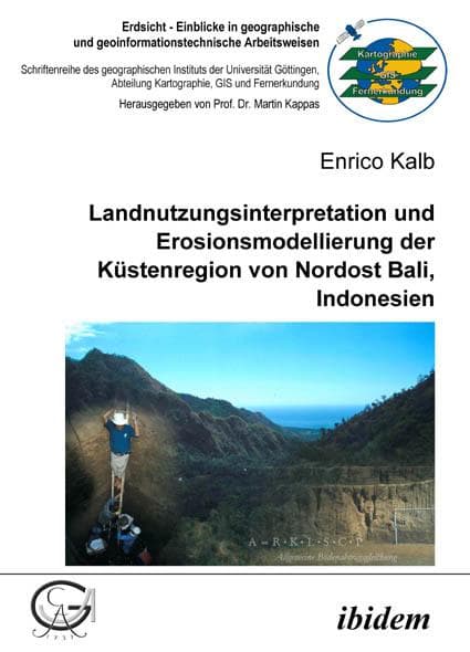 Landnutzungsinterpretation und Erosionsmodellierung der Küstenregion von Nordost Bali, Indonesien
