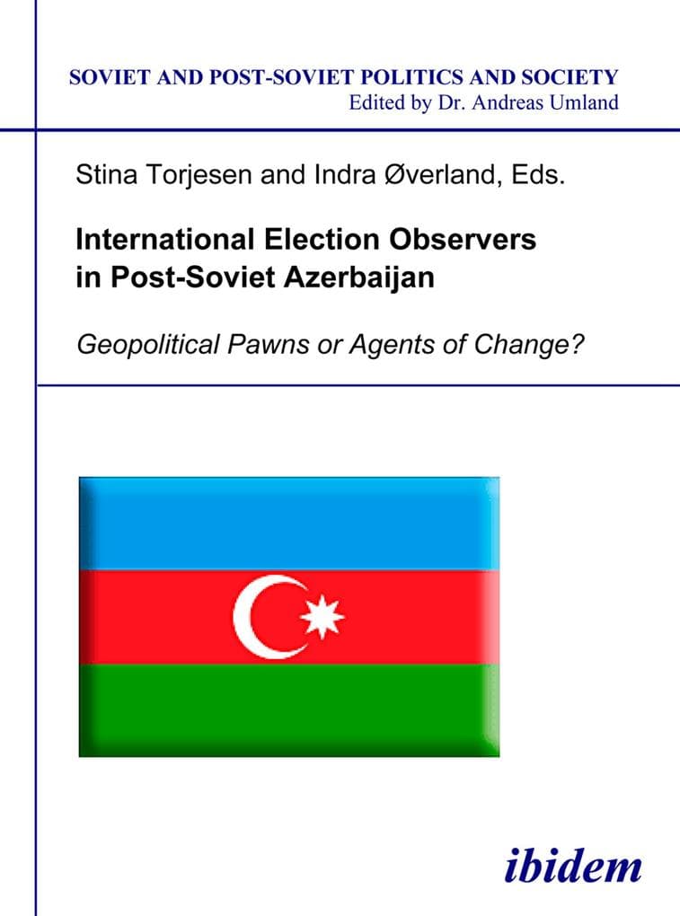 International Election Observers in Post-Soviet Azerbaijan