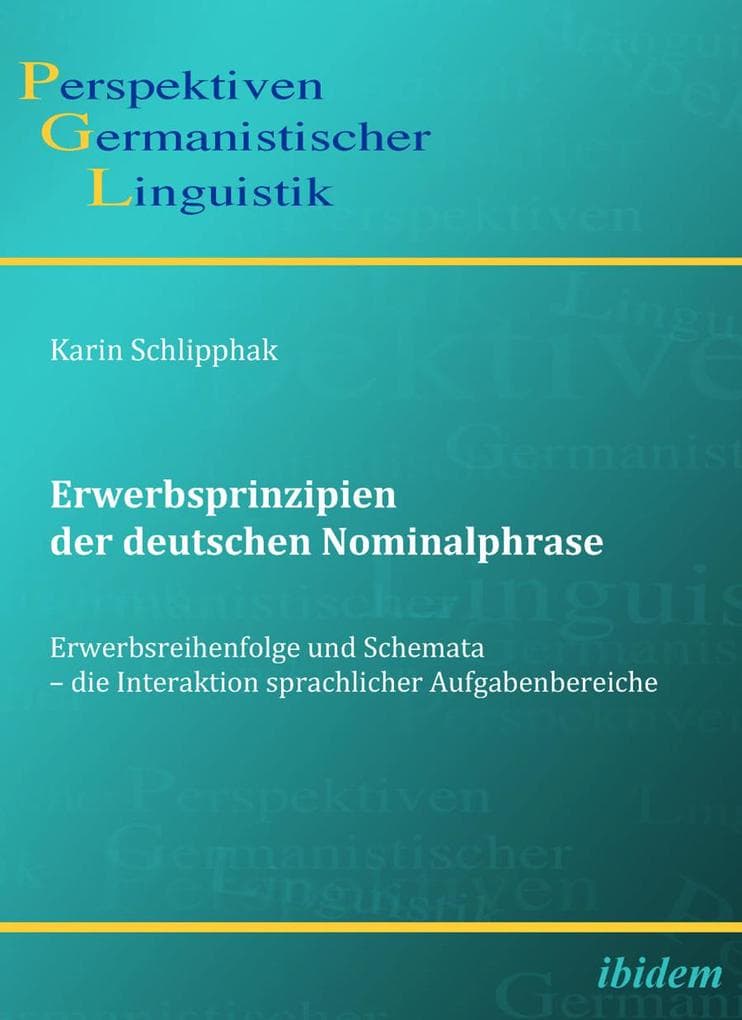 Erwerbsprinzipien der deutschen Nominalphrase