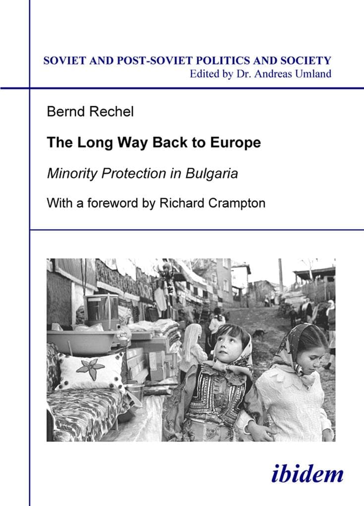The long way back to Europe. Minority protection in Bulgaria