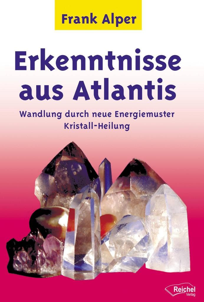 Erkenntnisse aus Atlantis: Wandlung durch neue Energiemuster Kristall-Heilung
