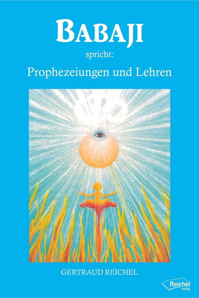 Babaji spricht: Prophezeiungen und Lehren: Part I and II