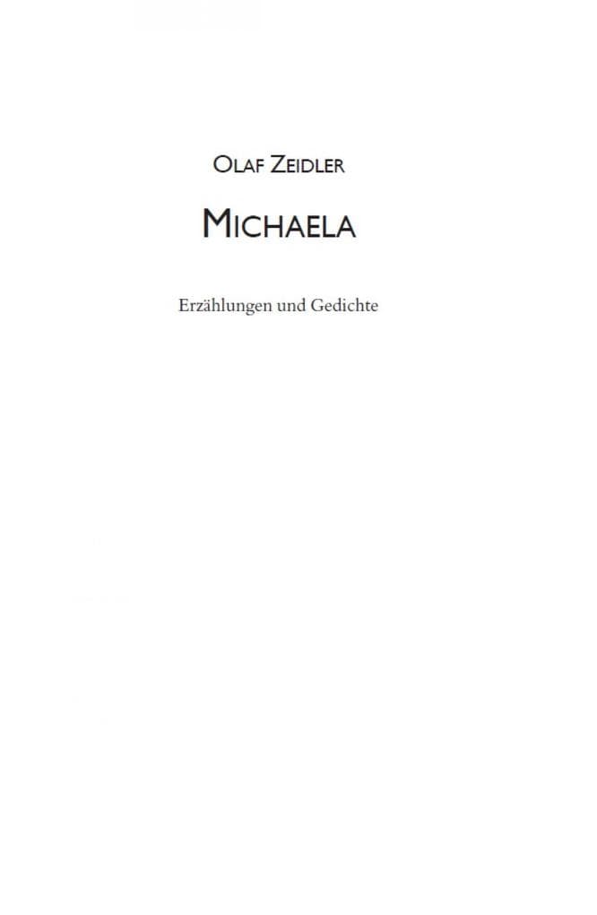 Michaela. Erzählungen & Gedichte