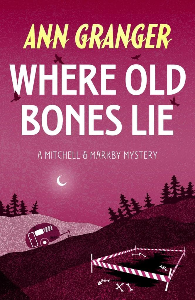 Where Old Bones Lie (Mitchell & Markby 5)
