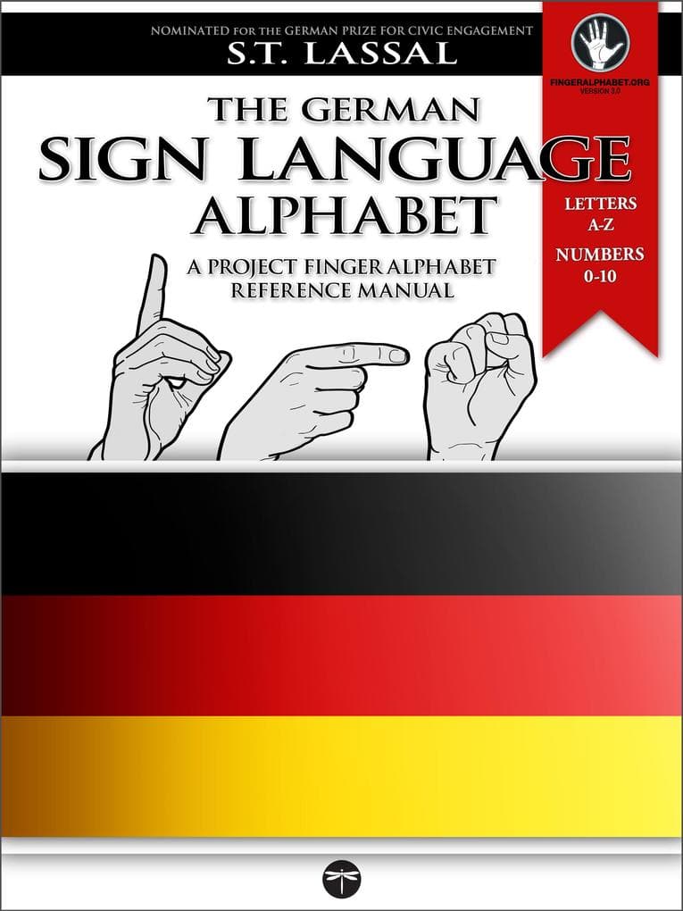 The German Sign Language Alphabet - A Project FingerAlphabet Reference Manual