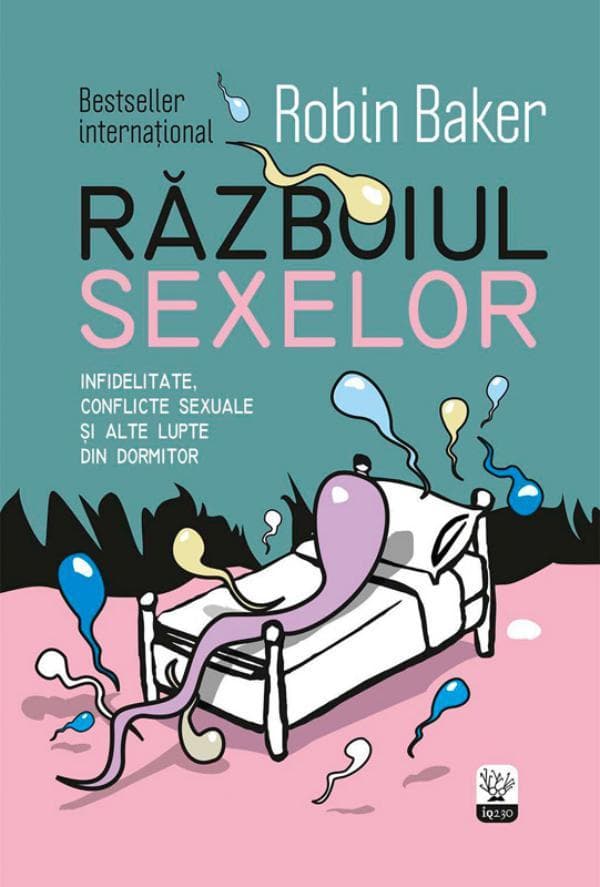 Razboiul sexelor. Infidelitate, conflicte sexuale i alte lupte din dormitor
