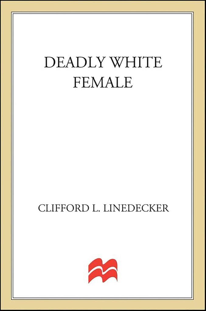 Deadly White Female