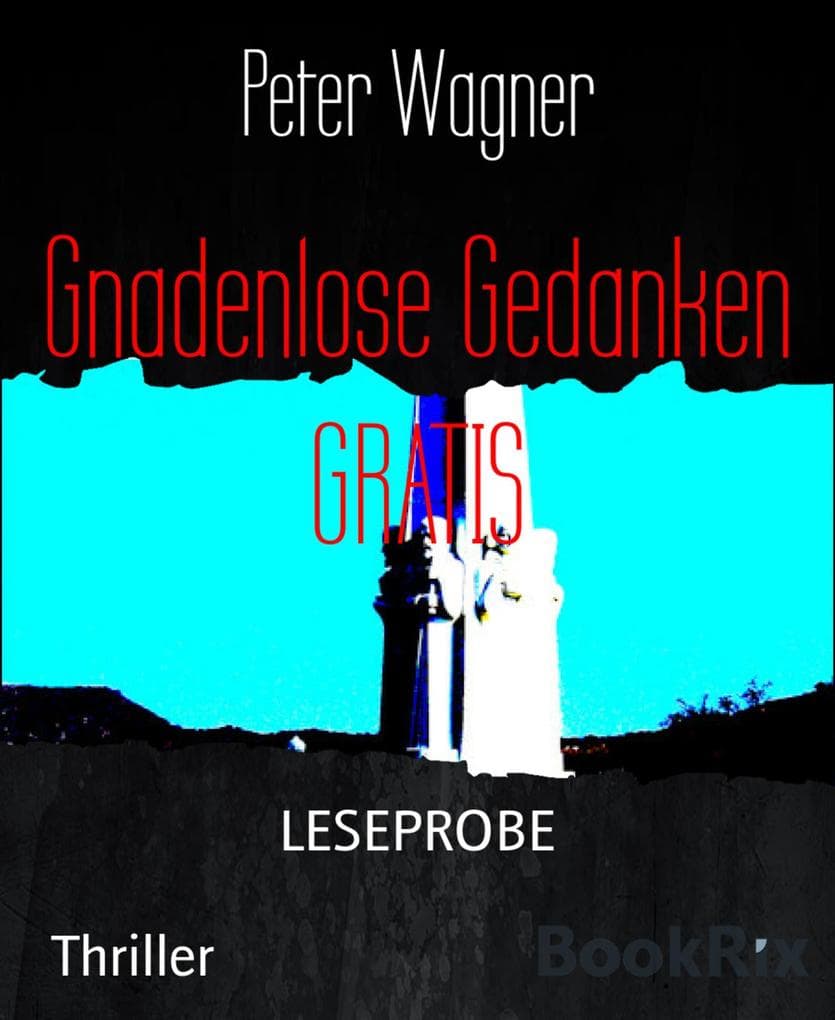 Gnadenlose Gedanken GRATIS